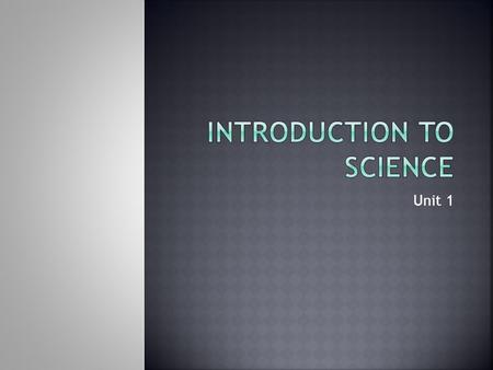 Unit 1.  Dress appropriately for lab  Goggles  Apron  Close toed shoes  Gloves (when needed)  Hair tied back  No loose clothing  No loose jewelry.