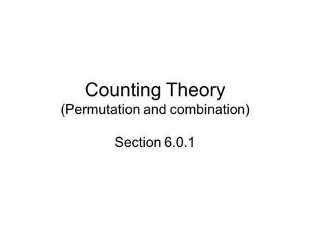 Counting Theory (Permutation and combination)