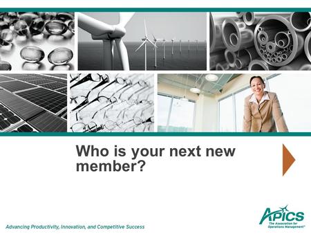 Who is your next new member?. Membership matters We need members We need growth We need the energy that new members can bring! WHERE ARE THEY COMING FROM?