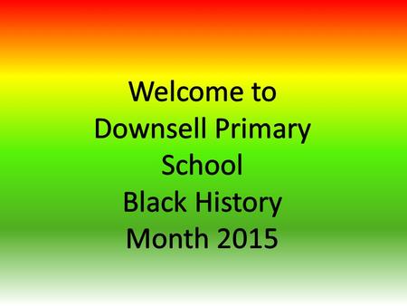 To celebrate the achievement of Black people and the impact of their success globally. Gives us the opportunity to learn about African- Caribbean/African-American.