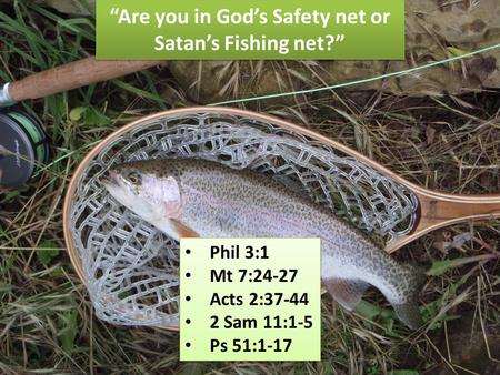 “Are you in God’s Safety net or