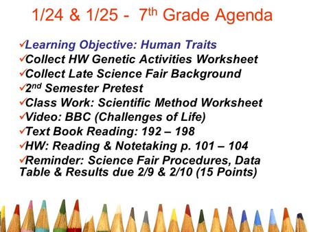 1/24 & 1/25 - 7th Grade Agenda Learning Objective: Human Traits