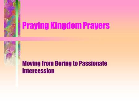 Praying Kingdom Prayers