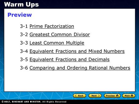 Warm Ups Preview 3-1 Prime Factorization 3-2 Greatest Common Divisor