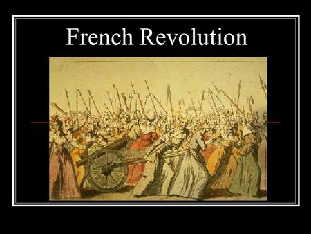 French Revolution.