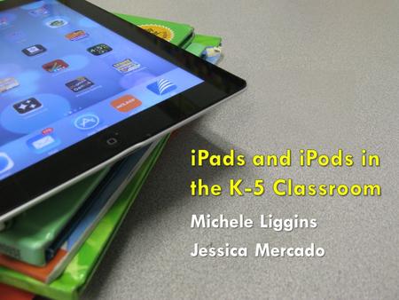 Michele Liggins Jessica Mercado. Technology is integrated throughout the Common Core standards, even at the elementary level. Example: K.W.6-