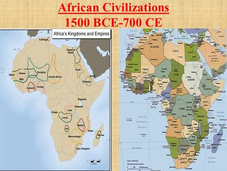 African Civilizations 1500 BCE-700 CE