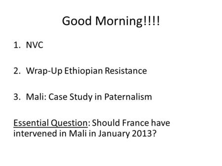 Good Morning!!!! NVC Wrap-Up Ethiopian Resistance