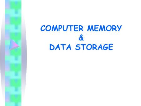 COMPUTER MEMORY & DATA STORAGE. ROM ROM is short for Read Only Memory. –I–It is permanent, long-term memory which cannot be erased or changed in any way;