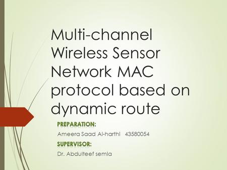 Multi-channel Wireless Sensor Network MAC protocol based on dynamic route.