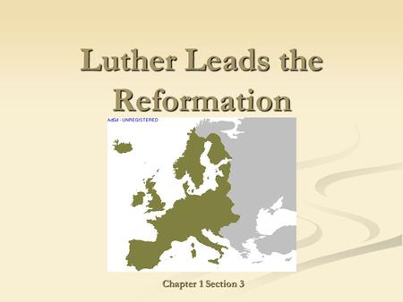 Luther Leads the Reformation