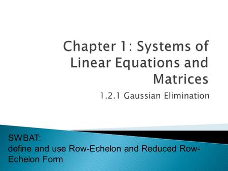 Chapter 1: Systems of Linear Equations and Matrices