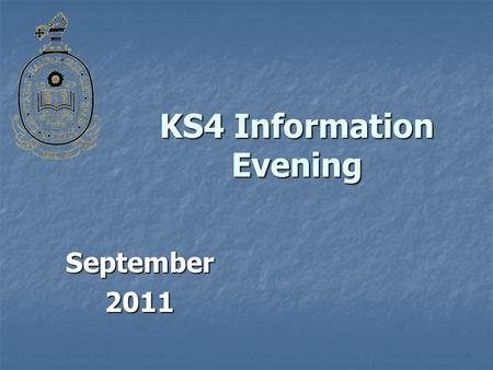 KS4 Information Evening September2011. Welcome Support, Monitoring, Assessment Grades and Targets: Mr Brownlie Support, Monitoring, Assessment Grades.