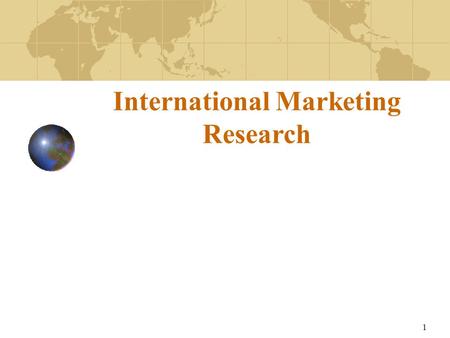 International Marketing Research