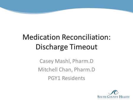 Medication Reconciliation: Discharge Timeout