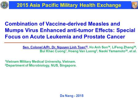 Combination of Vaccine-derived Measles and Mumps Virus Enhanced anti-tumor Effects: Special Focus on Acute Leukemia and Prostate Cancer Sen. Colonel A/Pr.