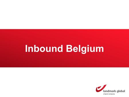 Inbound Belgium. Belgium Market overview Belgium has a population of 11.2 million inhabitants 6 million bought online in 2014 Online sales is forecasted.