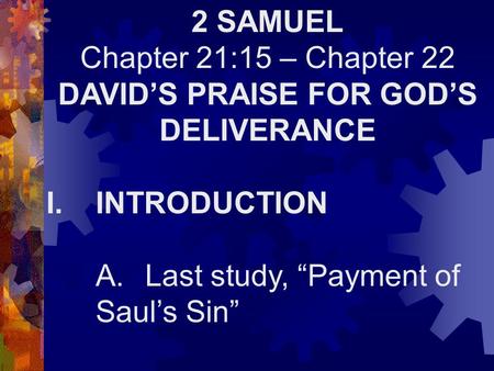 DAVID’S PRAISE FOR GOD’S DELIVERANCE