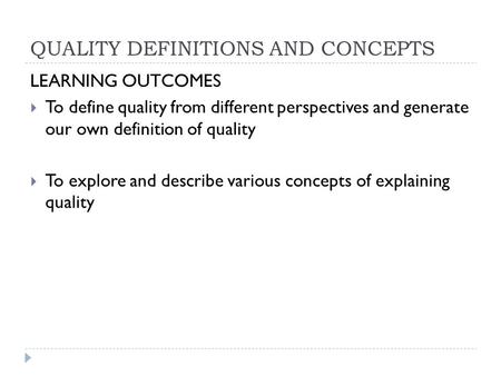 QUALITY DEFINITIONS AND CONCEPTS