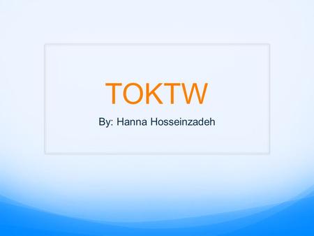 TOKTW By: Hanna Hosseinzadeh. My mom. Today I went to work with my mom. She owns Flying Wedge pizza and I got to make pizza’s, work at the cash, and make.