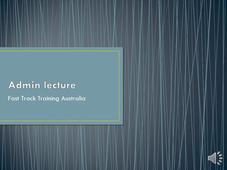 Fast Track Training Australia 1 Each unit or topic has a set of tasks you must do before beginning the assessment These tasks are key to your success.