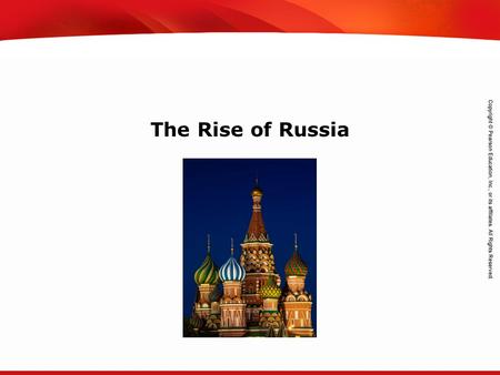 TEKS 8C: Calculate percent composition and empirical and molecular formulas. The Rise of Russia.