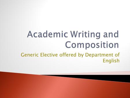 Generic Elective offered by Department of English.