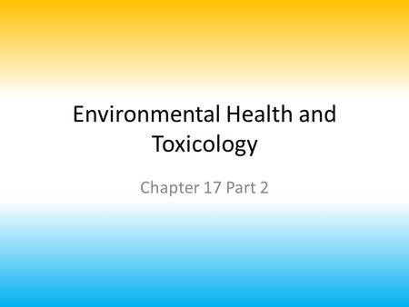 Environmental Health and Toxicology