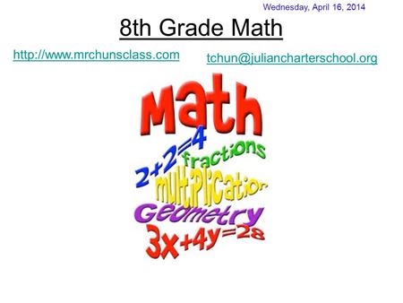 8th Grade Math  Wednesday, April 16, 2014