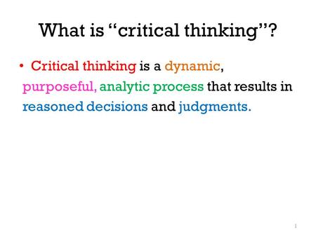 What is “critical thinking”?