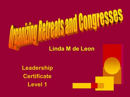 Leadership Certificate Level 1 Linda M de Leon.