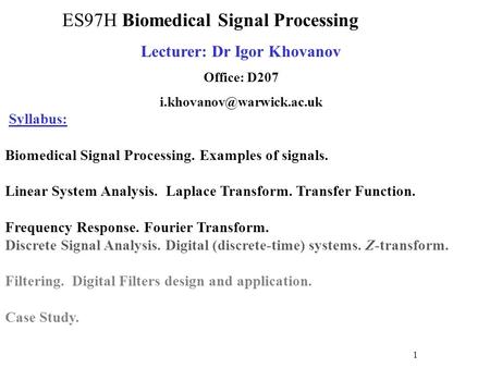 ES97H Biomedical Signal Processing