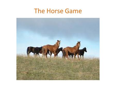 The Horse Game. Colic Where does colic occur? In the horse’s intestines What are some things that cause colic? Change in feed; lack of water; eat a foreign.