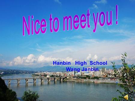 Yinghu Lake Nangong Mountain Xiangxi Forest Park Hanbin High School Wang Janbin.