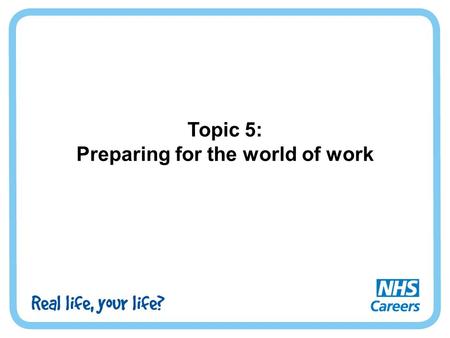 Topic 5: Preparing for the world of work. Activity 1: My skills.