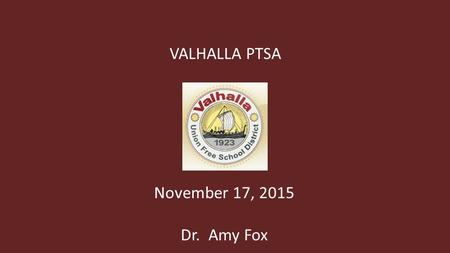 VALHALLA PTSA November 17, 2015 Dr. Amy Fox. Teens spend a 'mind-boggling' 9 hours a day using media