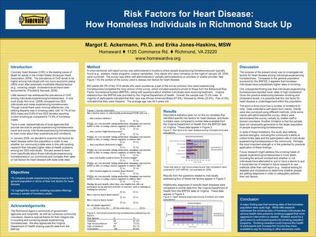 Margot E. Ackermann, Ph.D. and Erika Jones-Haskins, MSW Homeward  1125 Commerce Rd.  Richmond, VA 23220 www.homewardva.org Acknowledgements The Richmond.