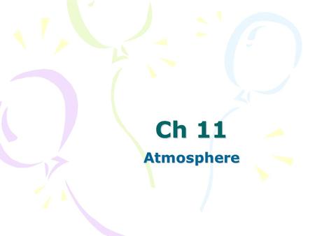 Ch 11 Atmosphere.