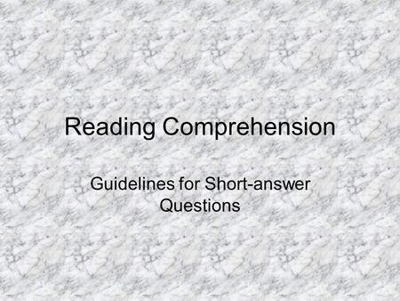 Reading Comprehension Guidelines for Short-answer Questions.