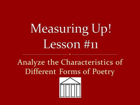 Analyze the Characteristics of Different Forms of Poetry.