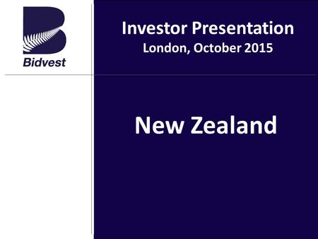 New Zealand Investor Presentation London, October 2015.