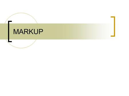 MARKUP. The difference in the amount that a store charges compared to what the store paid How much a store raises the price to make a profit. Markup =