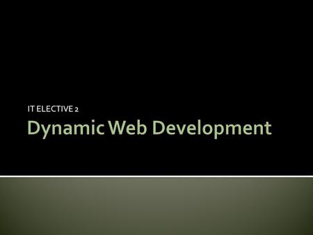 IT ELECTIVE 2.  Web server Can refer to either the hardware (the computer) or the software (the computer application) that helps to deliver content that.