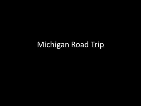 Michigan Road Trip. Round Trip AB 0 50 Your trip starts at point A, and you drive to point B. That is considered “one way”. You have to drive back from.