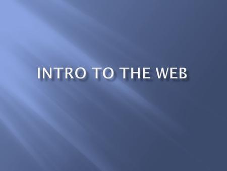  Network  A _____ of computers that can _________ w/ each other  Examples of hardware  ______________ & communication lines  Internet  Hardware.