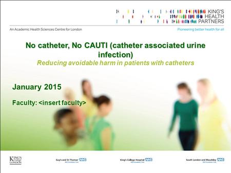 Reducing avoidable harm in patients with catheters