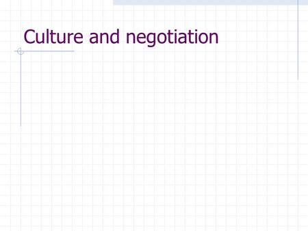 Culture and negotiation