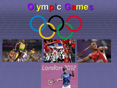 Olympic Games. About Olympics  The modern Olympic Games is the leading international sporting event featuring summer and winter sports competitions.