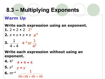 8.3 – Multiplying Exponents