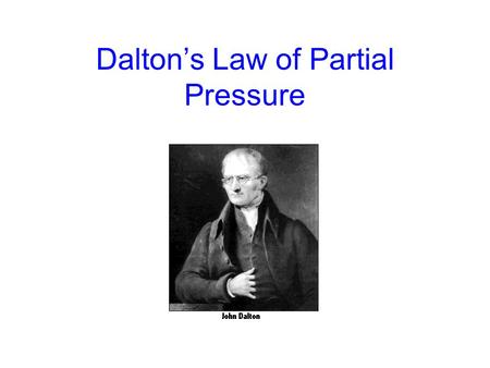 Dalton’s Law of Partial Pressure